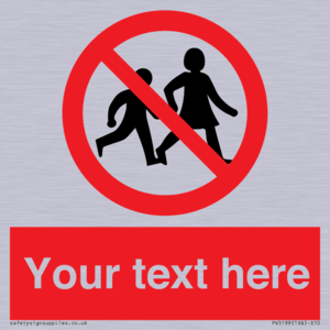 Custom No Children Sign